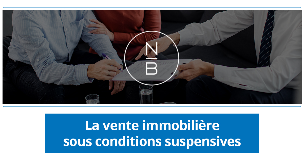 La vente immobilière sous conditions suspensives 